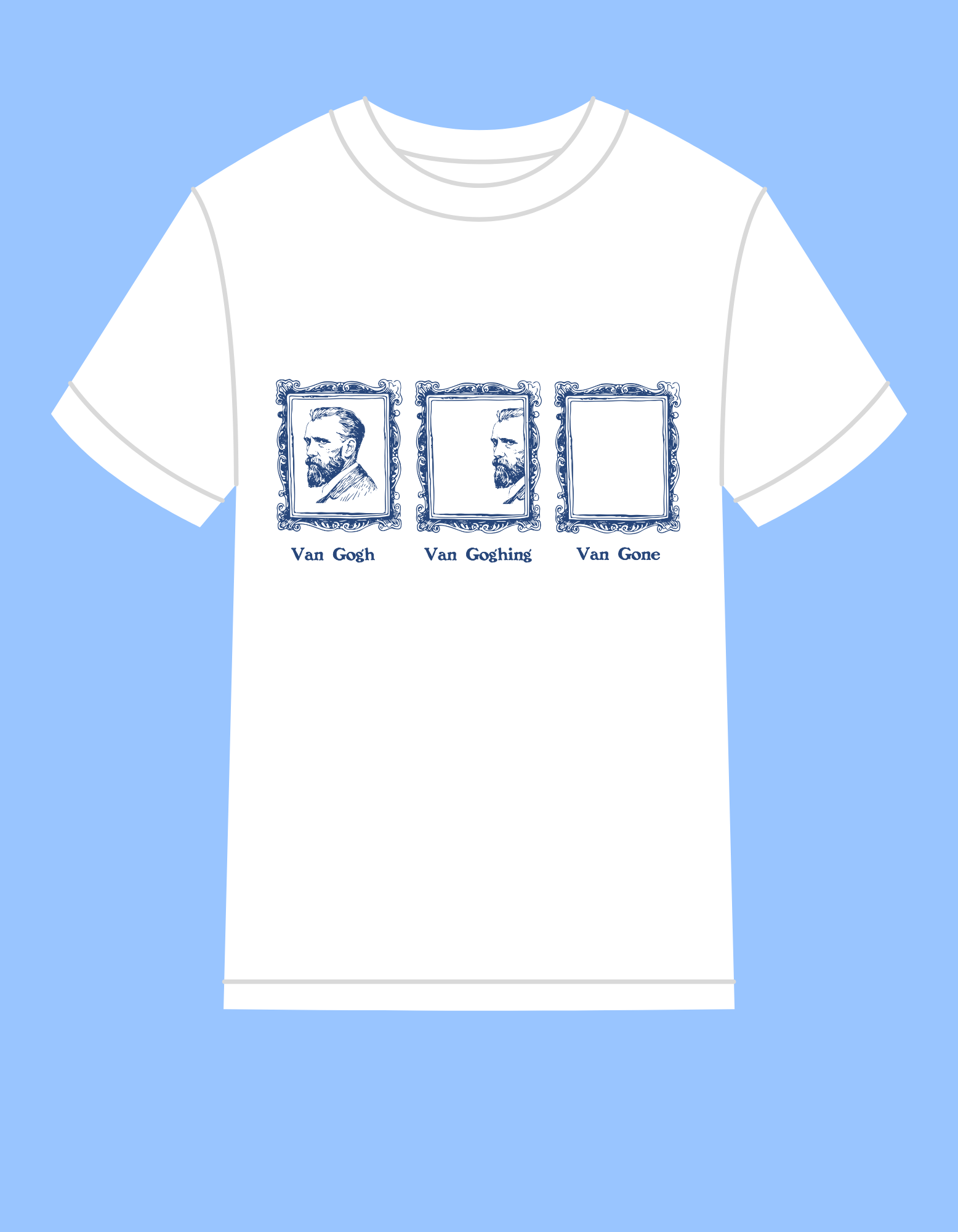 COMING SOON; VAN GOGH, VAN GOGHING, VAN GONE - ART HISTORY PUN 100% COTTON T-SHIRT
