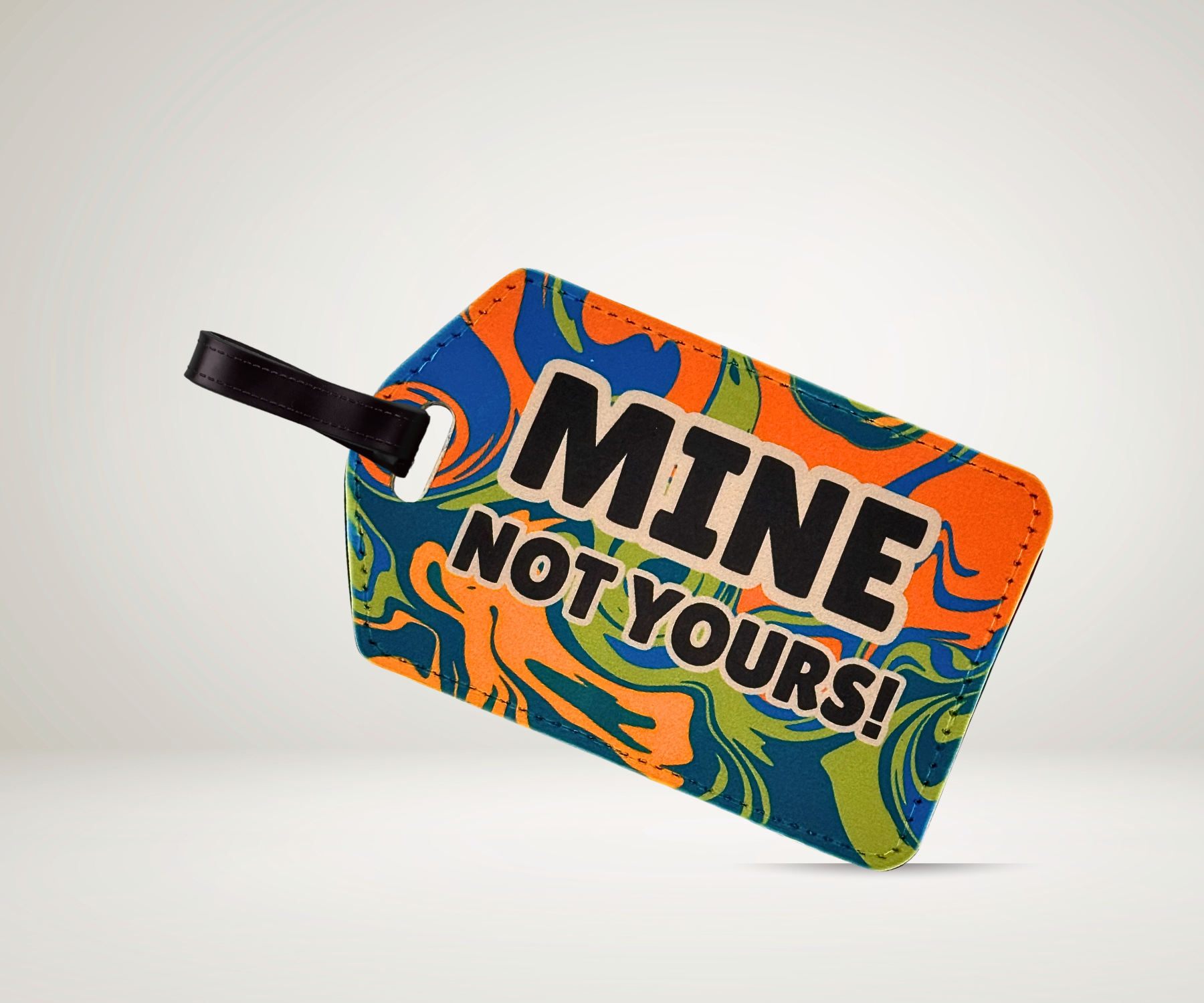 MINE, NOT YOURS! LUGGAGE TAG Version 1