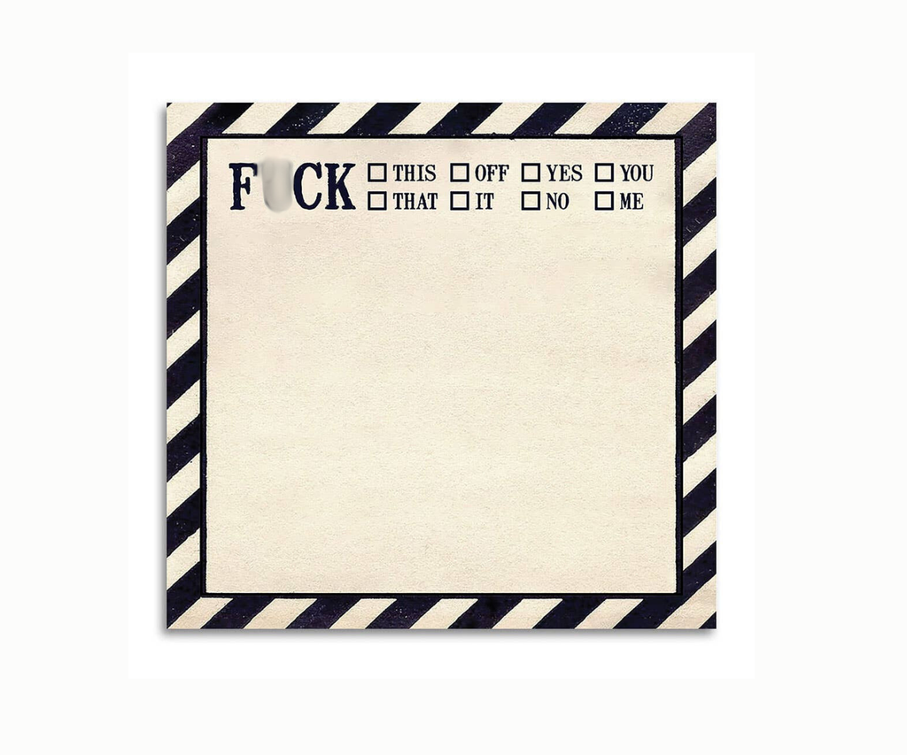 F*CK THIS, THAT, OFF FUNNY SARCASTIC STICKY NOTE PAD