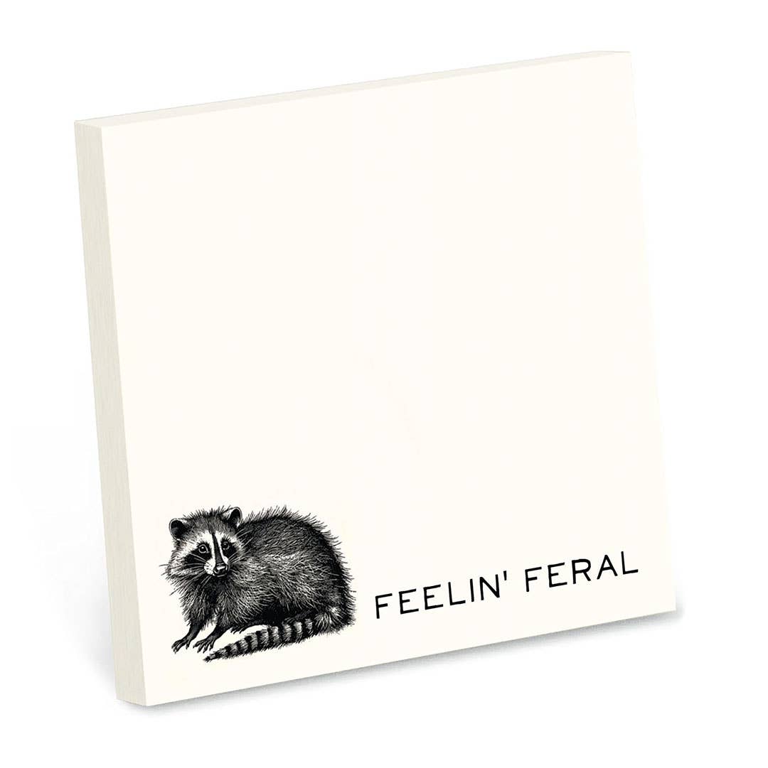 FEELIN' FERAL FUNNY SARCASTIC RACCOON STICKY NOTE PAD
