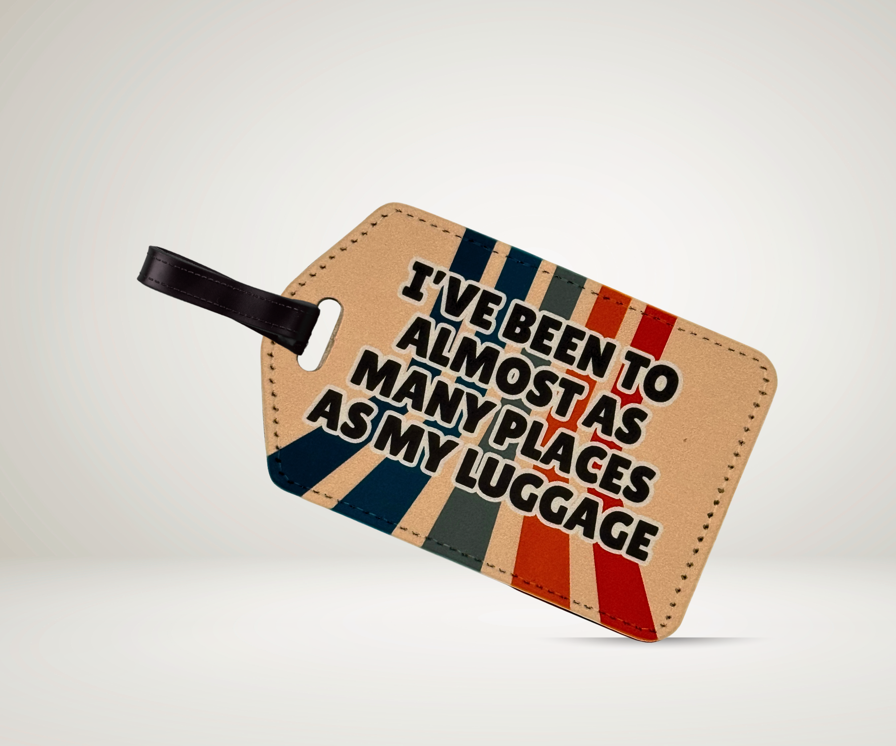 ALMOST AS MANY PLACES LUGGAGE TAG