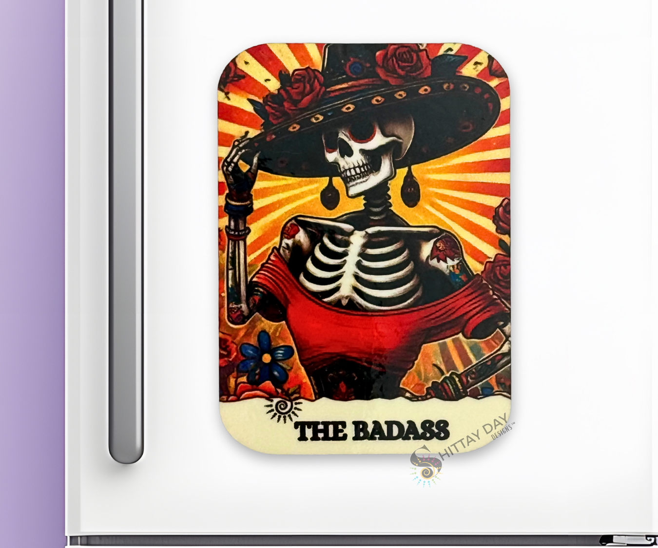 THE BADASS BONE-AFIDE PERSONALITY MAGNET