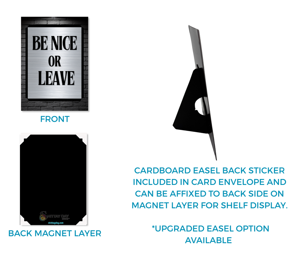 BE NICE OR LEAVE CARDSIGN GREETINGS NON SWEARY VERSION
