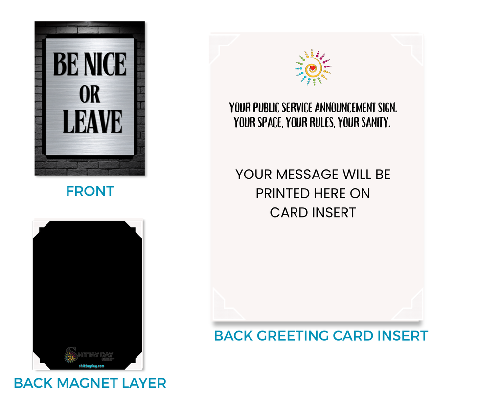 BE NICE OR LEAVE CARDSIGN GREETINGS NON SWEARY VERSION