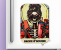 BROKE AND BOUGIE BONE-AFIDE PERSONALITY MAGNET