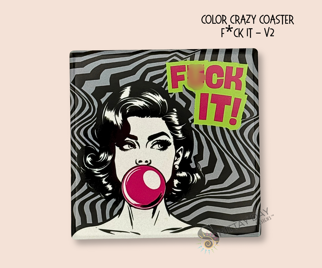 Square ceramic coaster with a retro inspired graphic design of a woman blowing a bubble gum bubble and the text 'F*CK IT!' on a black and gray wavy striped patterned background.