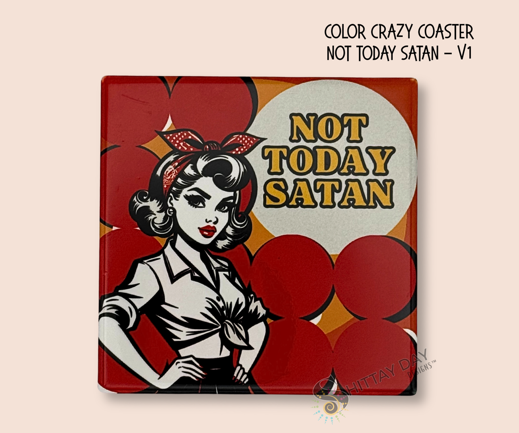 Ceramic square coaster with a retro graphic design of a woman and 'Not Today Satan' text on a red background and orange patterned background