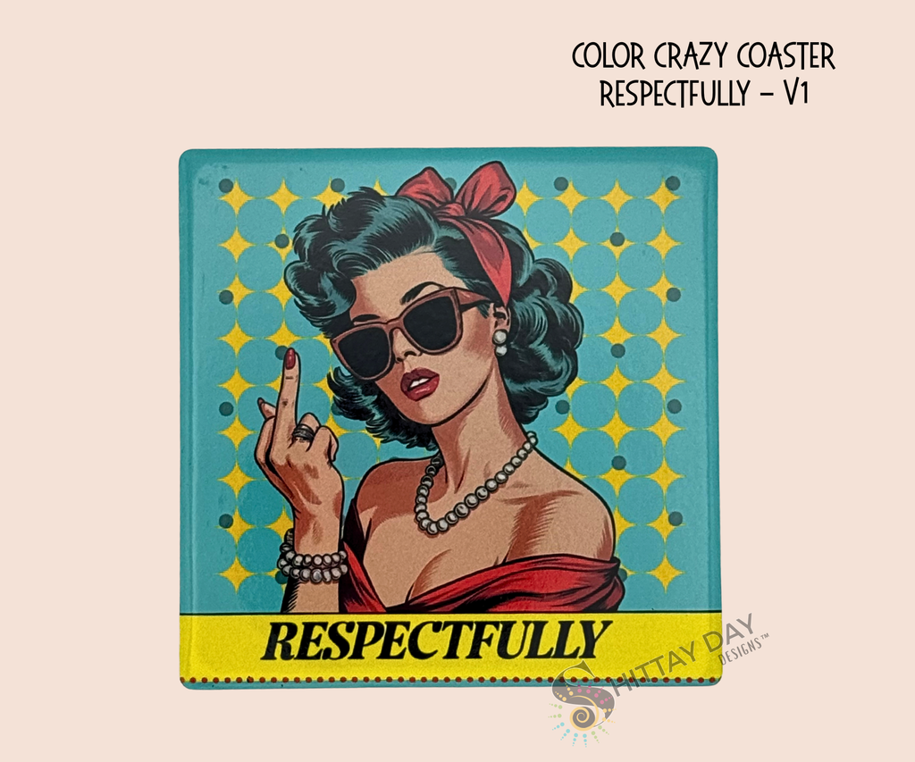 Colorful square ceramic coaster with a stylized retro inspired illustration of a woman flipping the middle finger and text 'Respectfully' with a yellow and blue diamond patterned background.