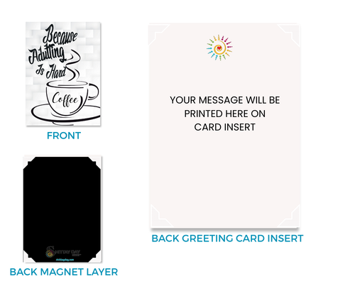 COFFEE - BECAUSE ADULTING IS HARD | Cardcor™ Greetings — front and back of aluminum keepsake card showing magnetic back layer and custom message insert. Card+Decor by Shittay Day Designs.