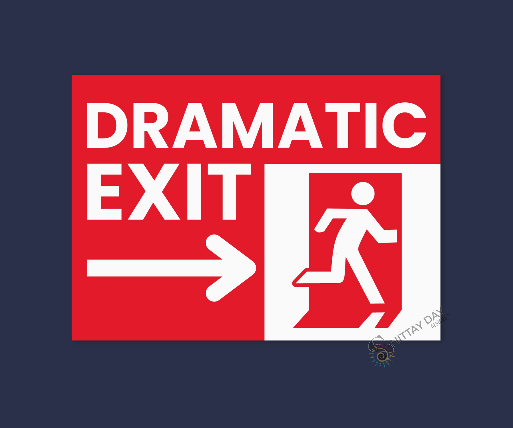 DRAMATIC EXIT CARDSIGN GREETINGS