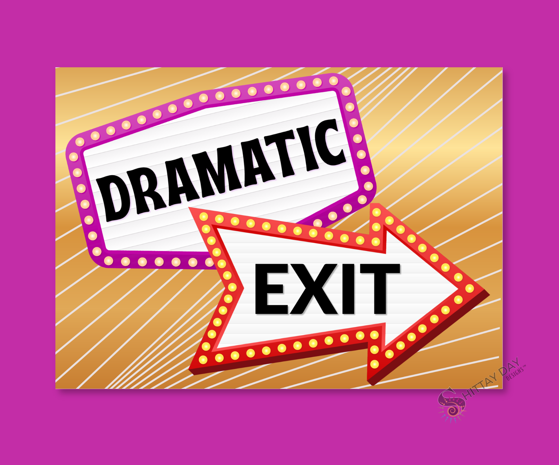 DRAMATIC EXIT MARQUEE CARDSIGN GREETINGS