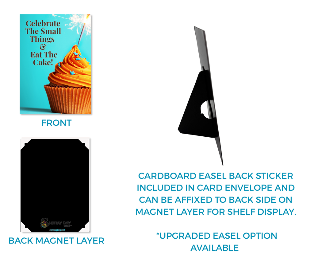Front side of aluminum keepsake card with a cupcake and the text "Celebrate the small things & eat the cake". The backside magnetic layer and the attachable cardboard easel for display options.