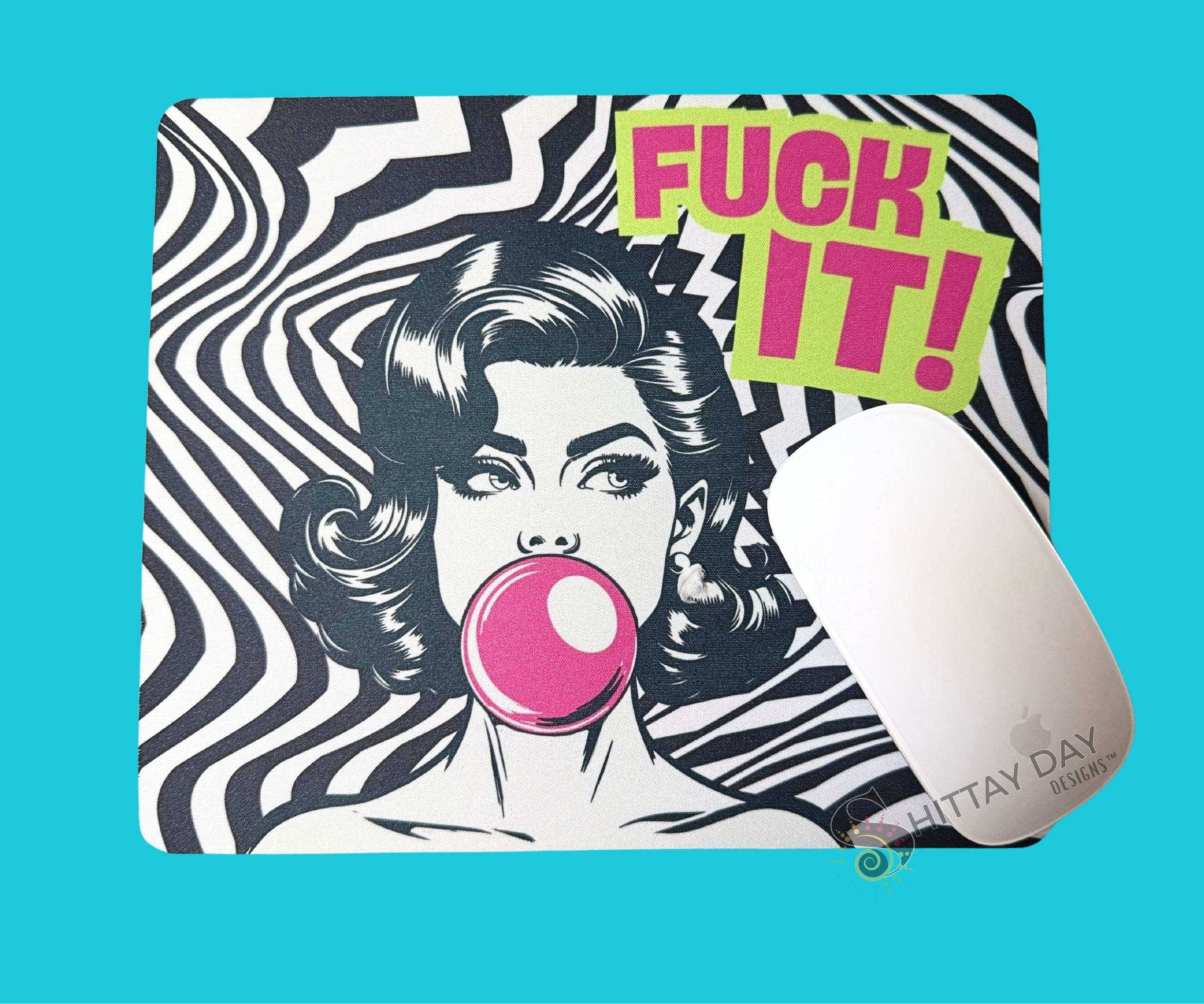 F*CK IT funny sweary mouse pad with a bold, colorful balck and white geometric background, a retro image of a lady blowing a pink bubble and the bold words Fuck It! in pink font with lime green outline design for desks and home workspaces. NSFW
