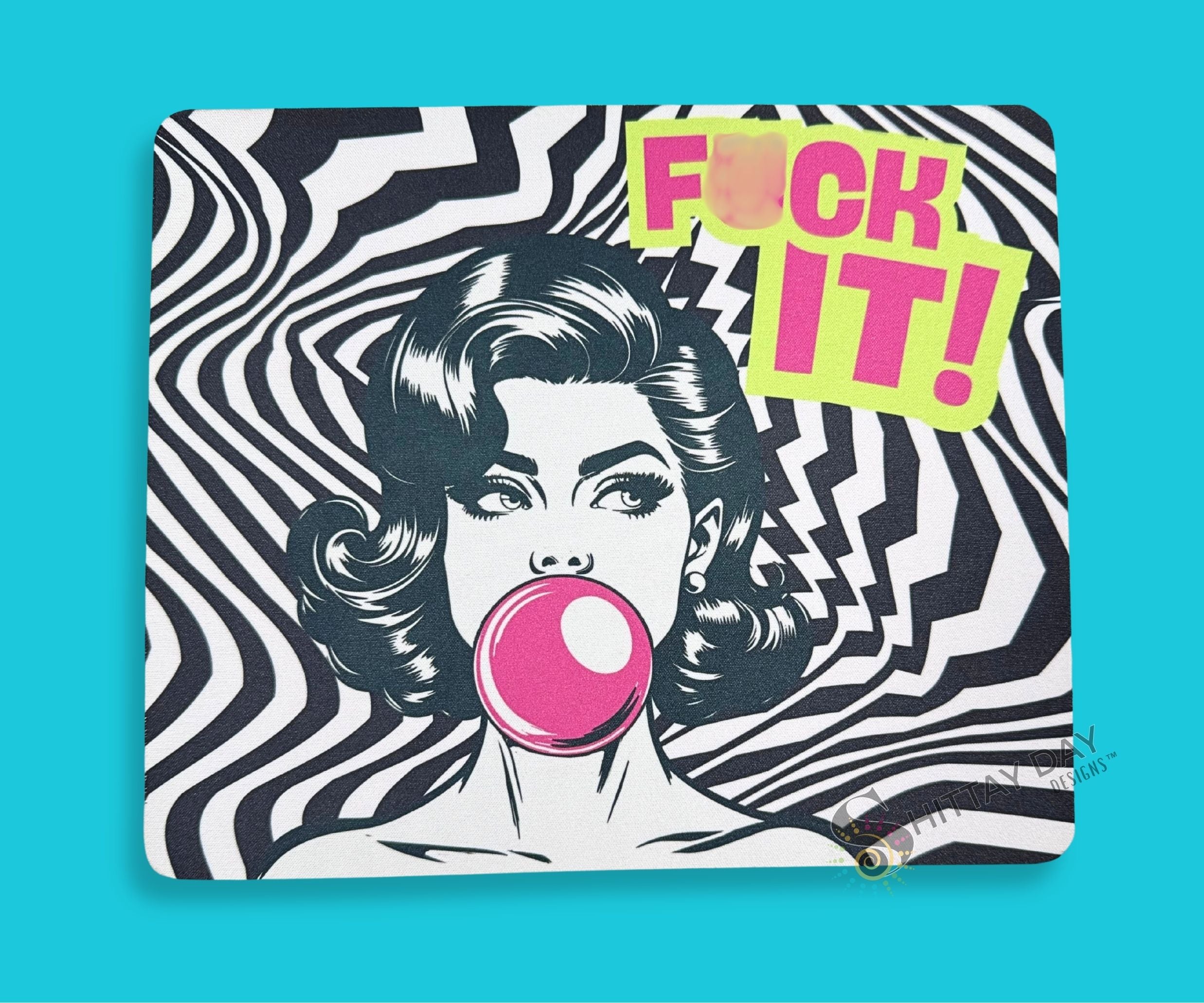 F*CK IT funny sweary mouse pad with a bold, colorful balck and white geometric background, a retro image of a lady blowing a pink bubble and the bold words Fuck It! in pink font with lime green outline design for desks and home workspaces. NSFW