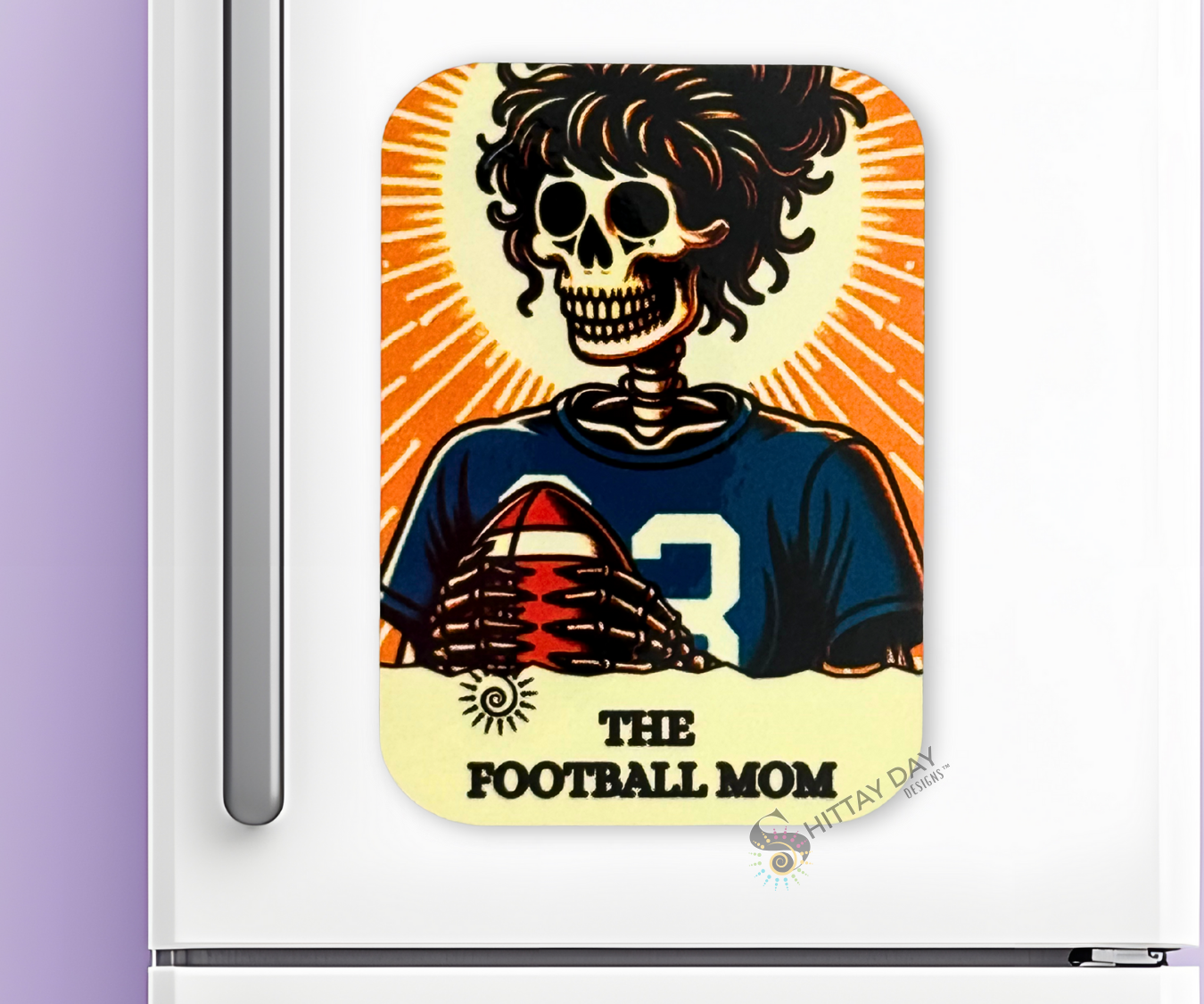 THE FOOTBALL MOM BONE-AFIDE PERSONALITY MAGNET