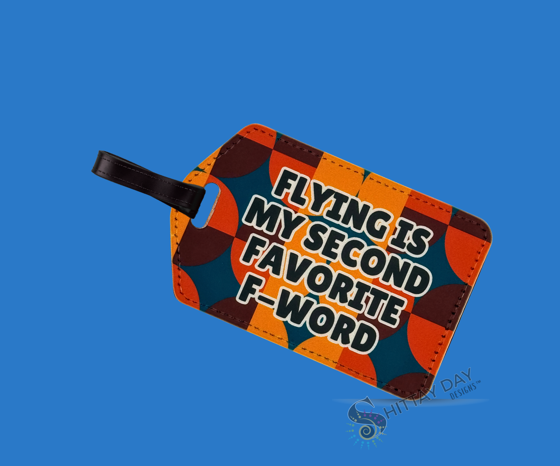 FLYING IS MY SECOND FAVE F-WORD LUGGAGE TAG