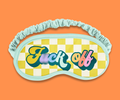 F*CK OFF SLEEP MASK