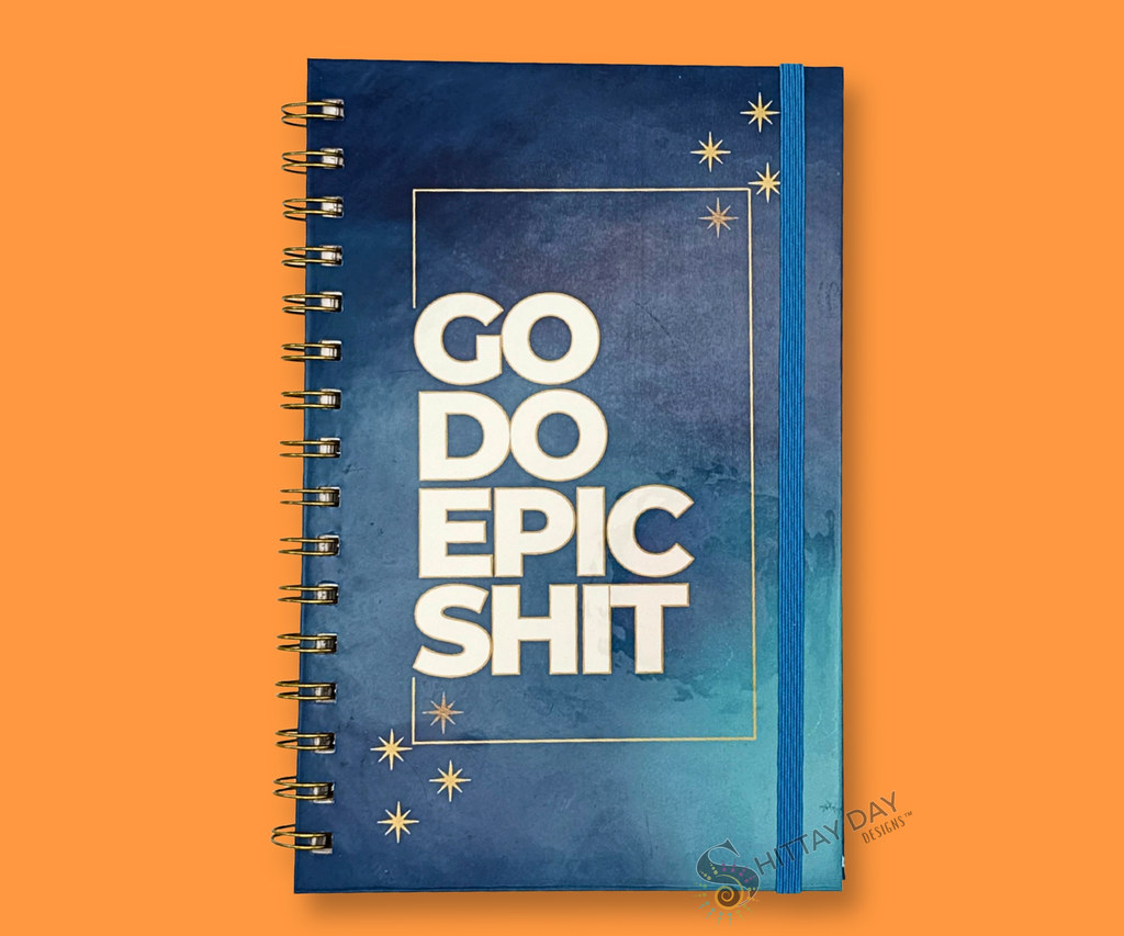 GO DO EPIC SH*T SWEARY AND SASSY WIRE BOUND JOURNAL