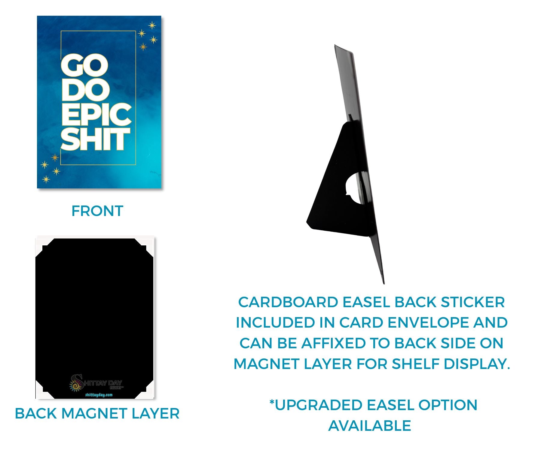 Go Do Epic Shit | Cardcor™ Greetings — front, magnetic back panel, and included cardboard easel stand of the aluminum keepsake card. Card+Decor by Shittay Day Designs.