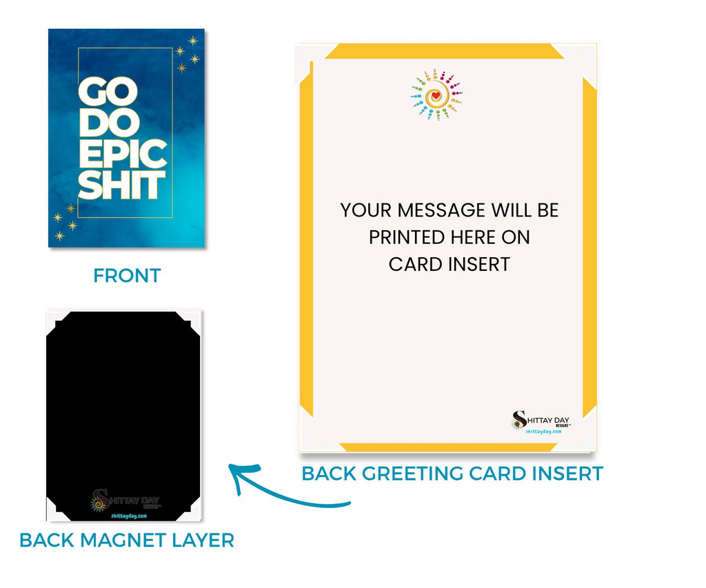 Go Do Epic Shit | Cardcor™ Greetings — front and back of aluminum keepsake card showing custom message printing option. Card+Decor by Shittay Day Designs.