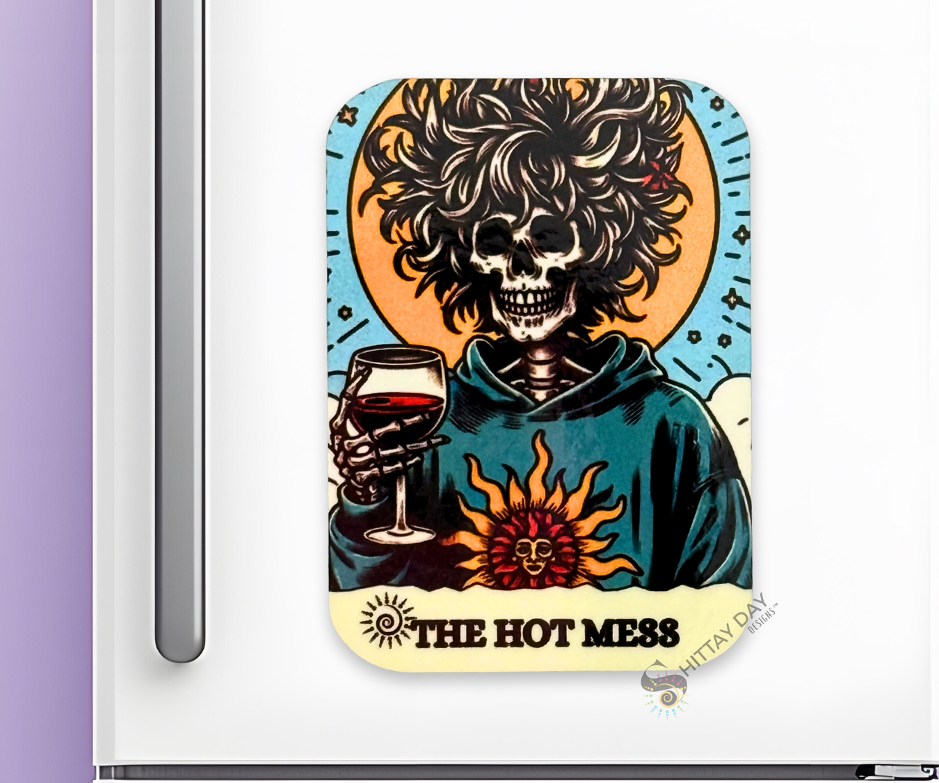 THE HOT MESS BONE-AFIDE PERSONALITY MAGNET