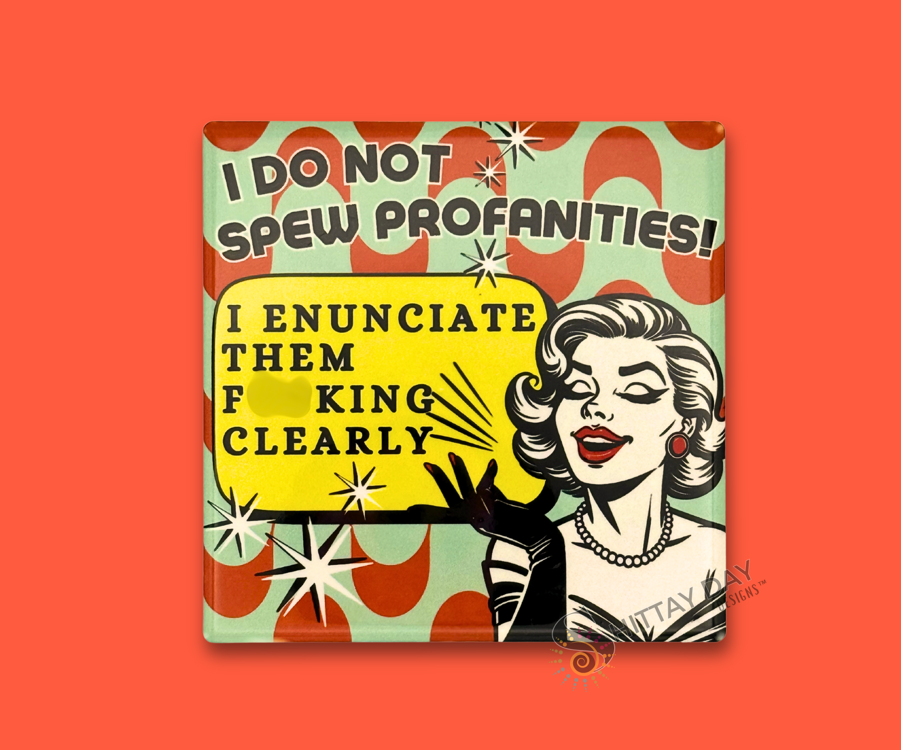I ENUNCIATE CLEARLY CERAMIC COASTER