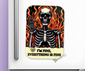 I'M FINE BONE-AFIDE PERSONALITY MAGNET