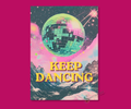 KEEP DANCING | Cardcor™ Greetings — aluminum keepsake card with bold joyful dancing design, merchandised on a colorful background. Card+Decor by Shittay Day Designs.