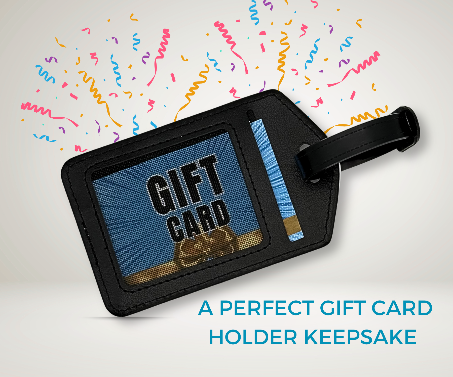 Black luggage tag showcasing a gift card in the mesh pocket with text below "a perfect gift card holder keepsake" on a light neutral background with colorful confetti.