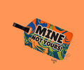 MINE, NOT YOURS! LUGGAGE TAG ORANGE/BLUE