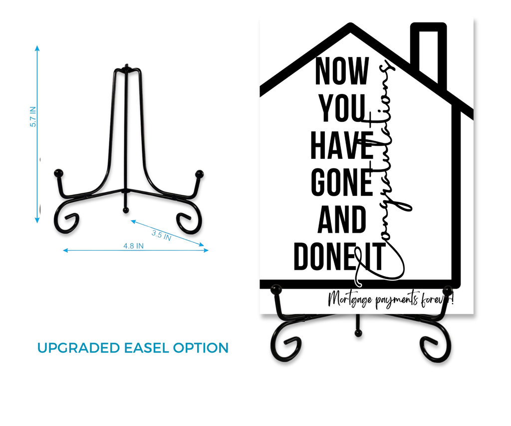 NOW YOU'VE DONE IT, NEW HOME MORTGAGE CONGRATS CARDSIGN GREETINGS