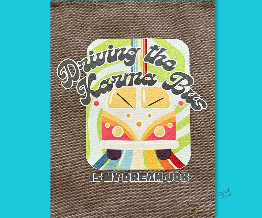 MY DREAM JOB IS DRIVING THE KARMA BUS - 100% COTTON CANVAS LARGE TOTE