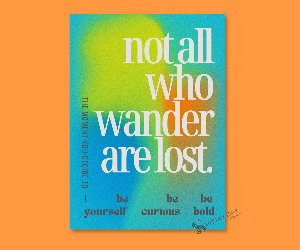 NOT ALL WHO WANDER ARE LOST | Cardcor™ Greetings — aluminum keepsake card with bold inspirational wanderer design, merchandised on a colorful background. Card+Decor by Shittay Day Designs.