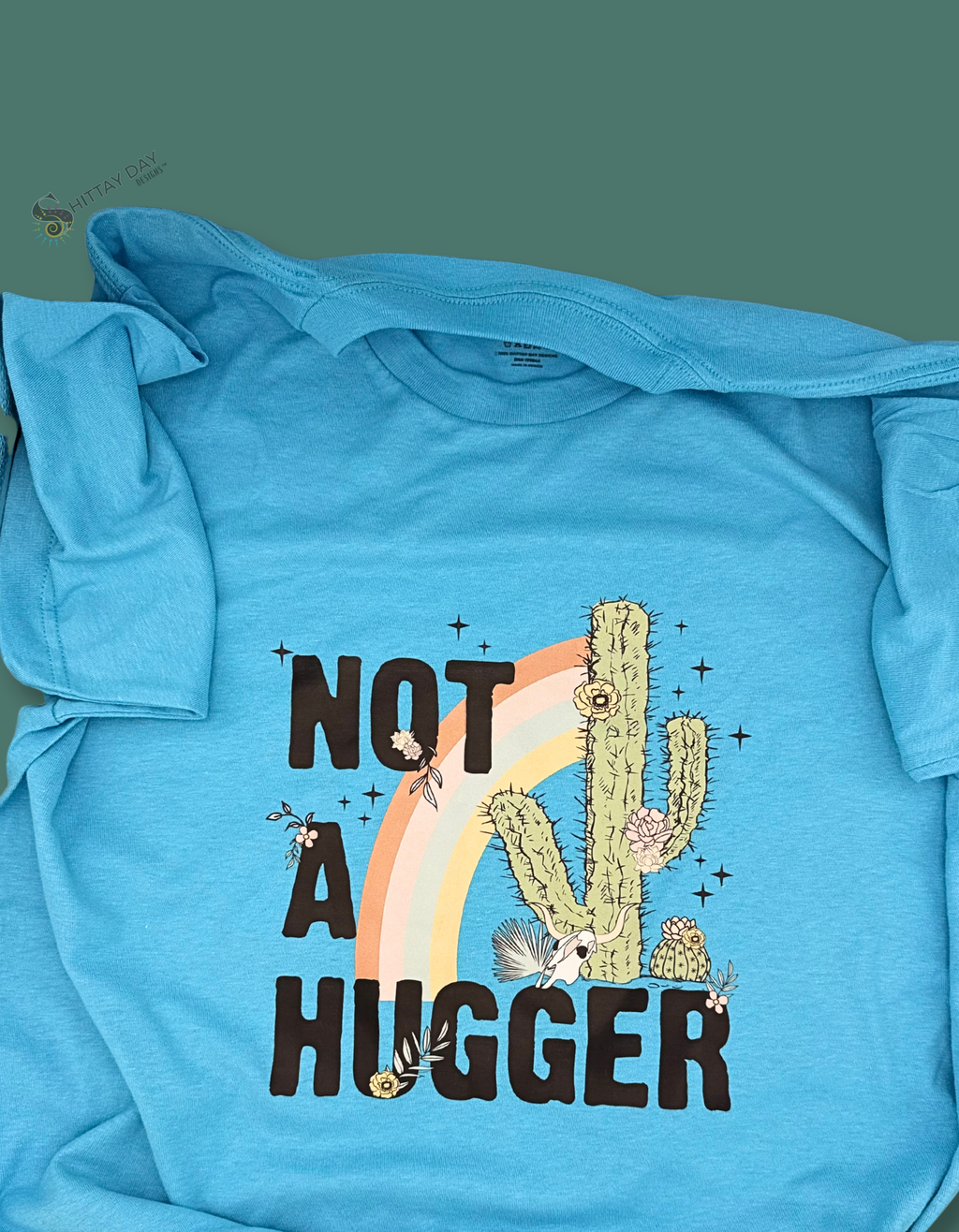 NOT A HUGGER- 100% COTTON T-SHIRT COLOR AQUA