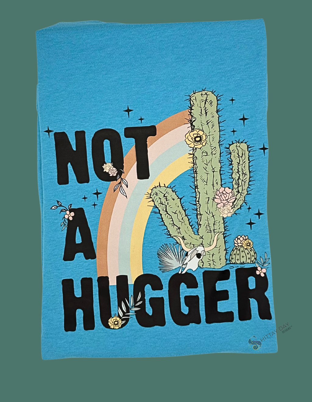 NOT A HUGGER- 100% COTTON T-SHIRT COLOR AQUA