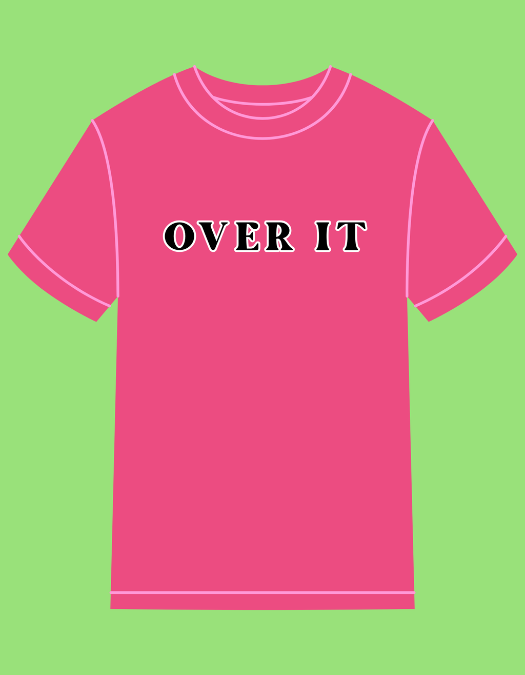 OVER IT - 100% COTTON PINK T-SHIRT