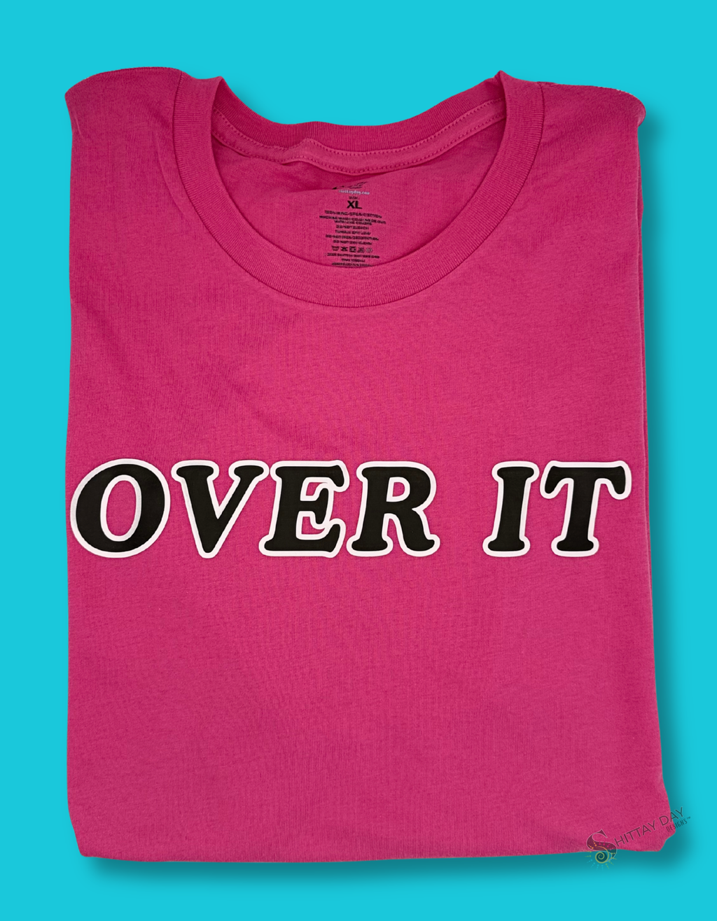 OVER IT - 100% COTTON PINK T-SHIRT