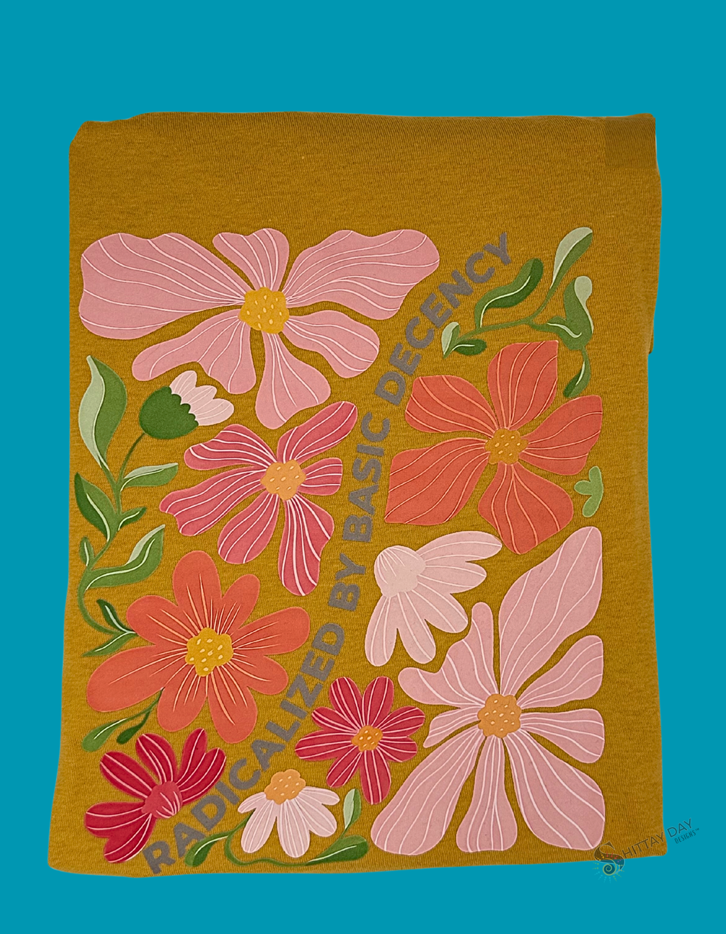 RADICALIZED BY BASIC DECENCY 100% COTTON SASSY T-SHIRT COLOR GINGER