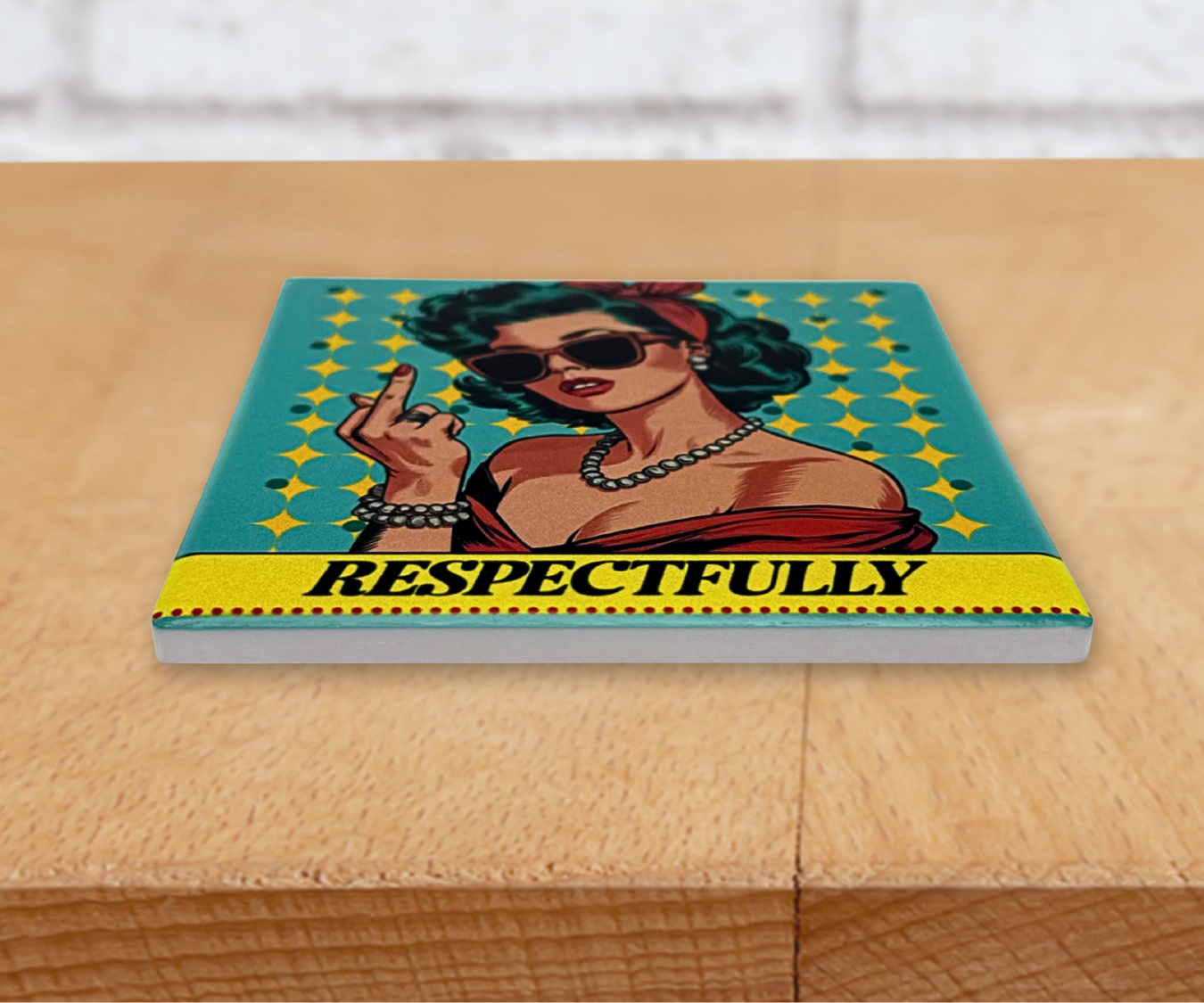 A ceramic coaster with a stylized illustration of a sassy lady giving the middle finger, text 'RESPECTFULLY', on a teal retro diamond starburst background.