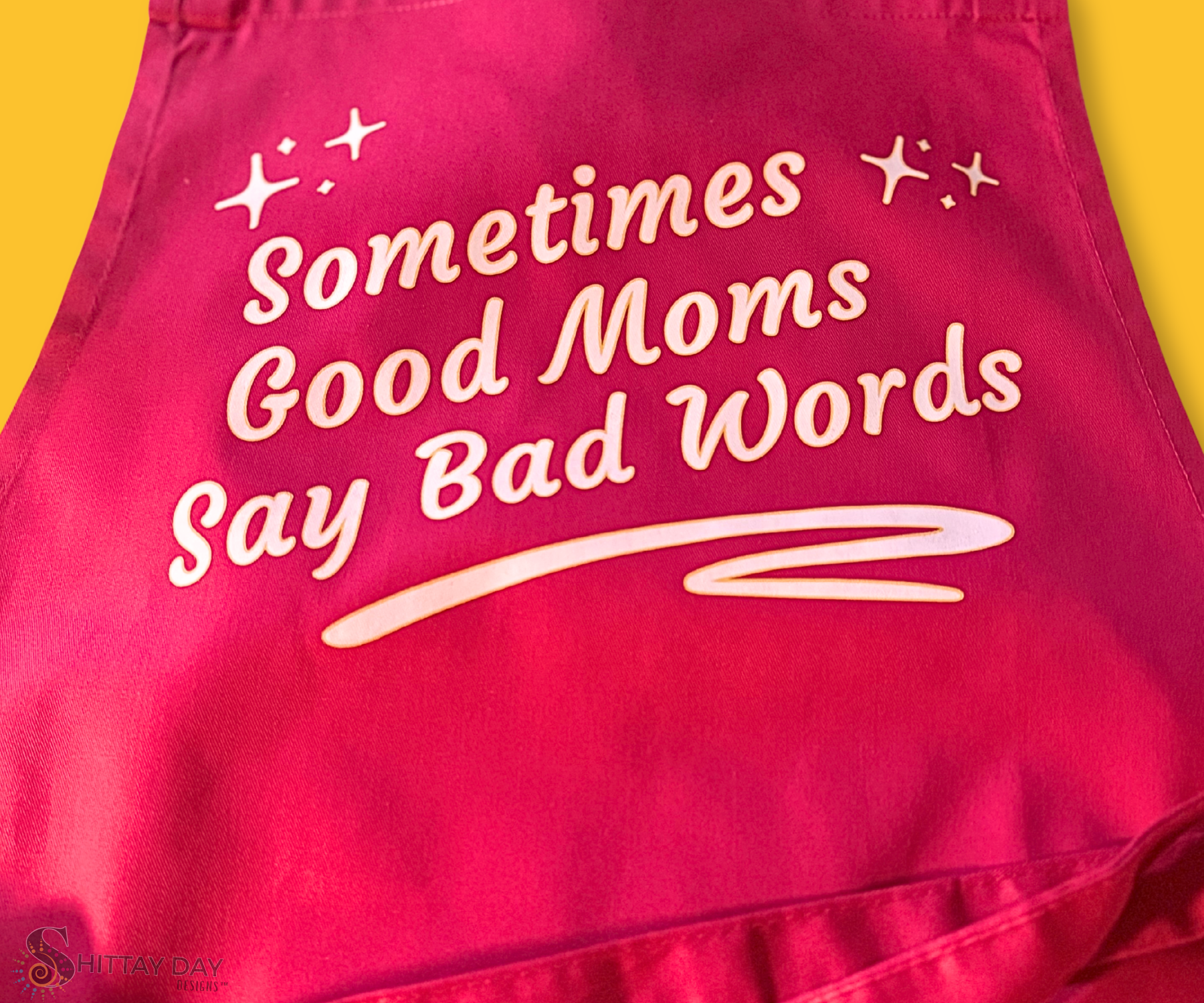 SOMETIMES GOOD MOMS SAY BAD WORDS SASSY BIB APRON  WITH POCKET - PINK