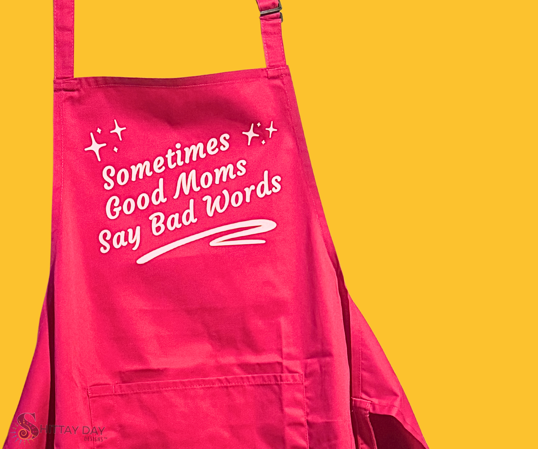 SOMETIMES GOOD MOMS SAY BAD WORDS SASSY BIB APRON  WITH POCKET - PINK