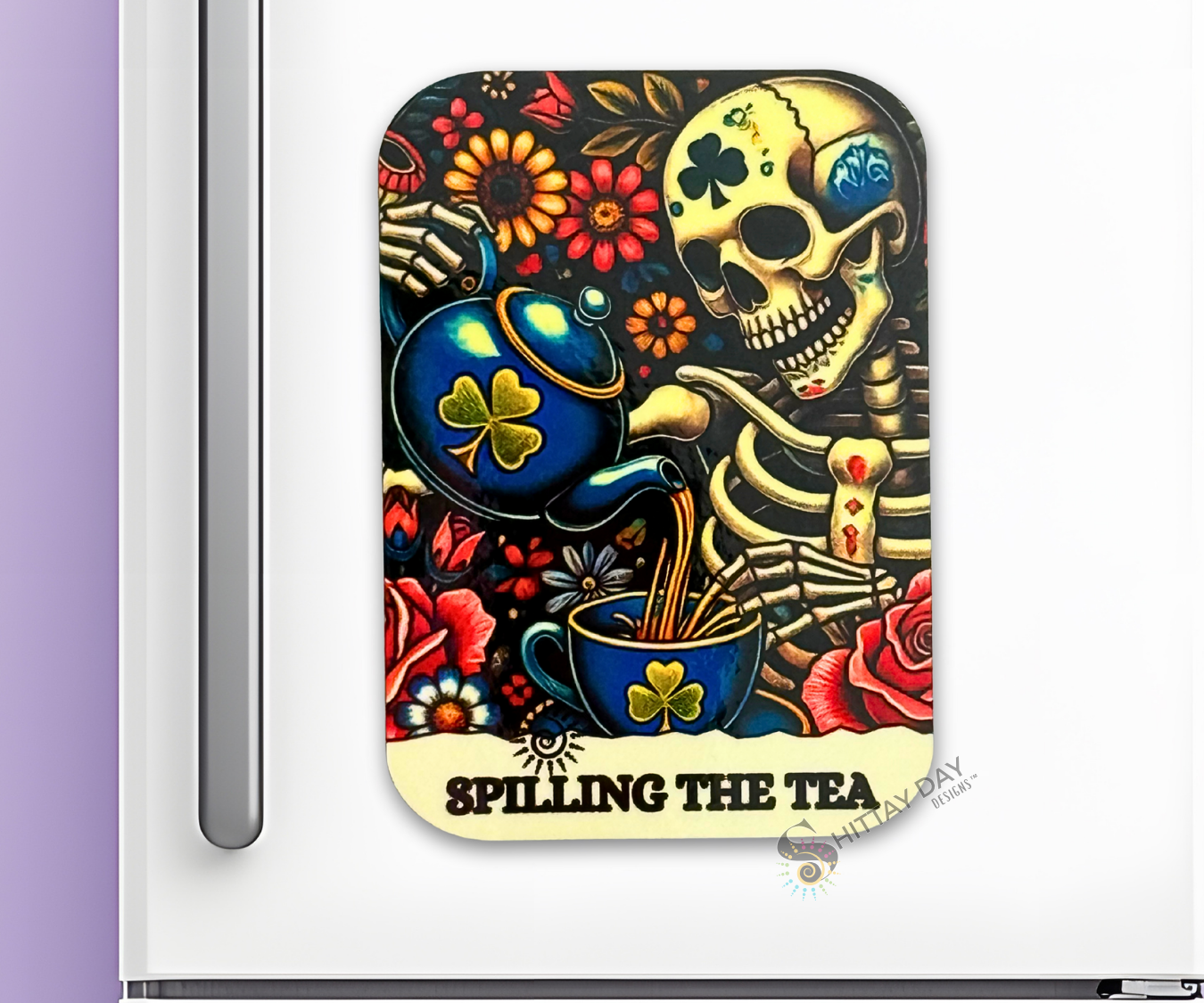 THE SPILLING THE TEA BONE-AFIDE PERSONALITY MAGNET version 1