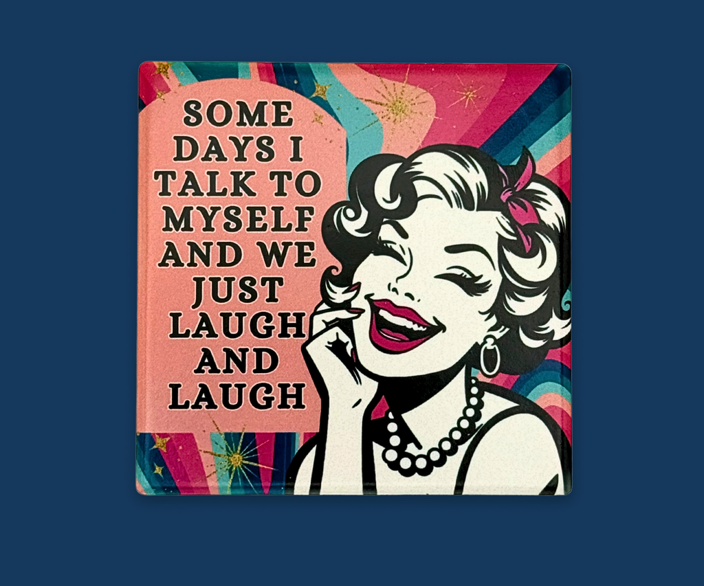 TALK TO MYSELF CERAMIC COASTER