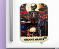THE GROOVE MAKER DRUMMER BONE-AFIDE PERSONALITY MAGNET