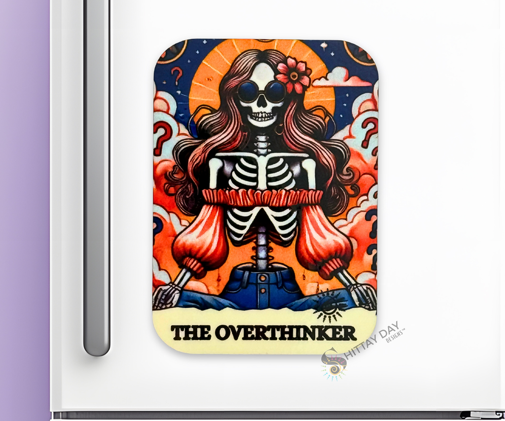 THE OVERTHINKER BONE-AFIDE PERSONALITY MAGNET