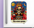 THE WINE QUEEN BONE-AFIDE PERSONALITY MAGNET