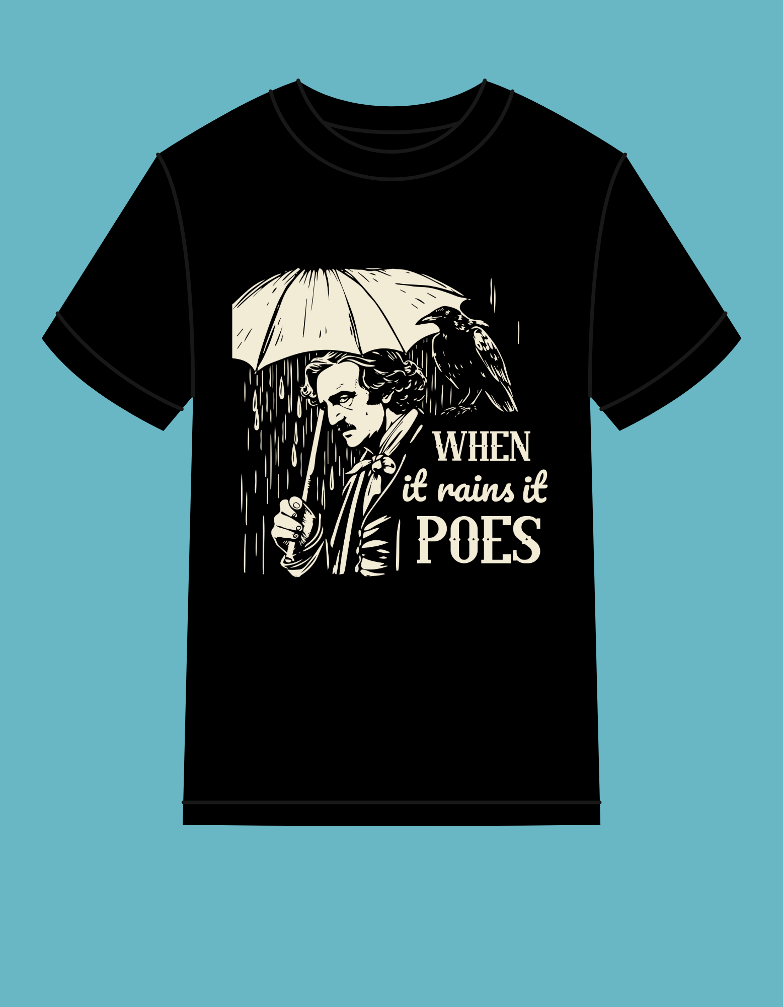 COMING SOON; WHEN IT RAINS IT POES - LITERARY PUN 100% Cotton T-Shirt